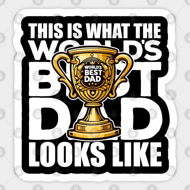 This is What The World's Best Dad Looks Like Sticker by DetourShirts